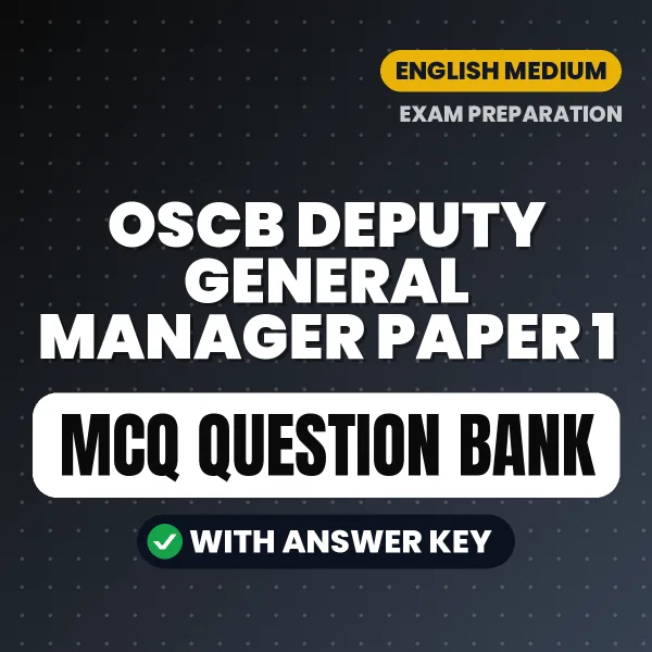 Prepare for OSCB Deputy General Manager Paper 1 Exam with Multiple Choice Questions & Answers PDF in English