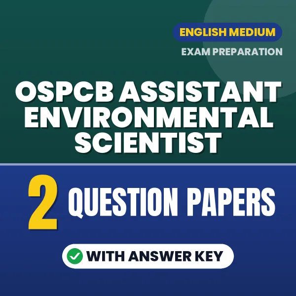 OSPCB Assistant Environmental Scientist Exam Question Paper Series (English): 2 Exam-Like Question Papers with Answers