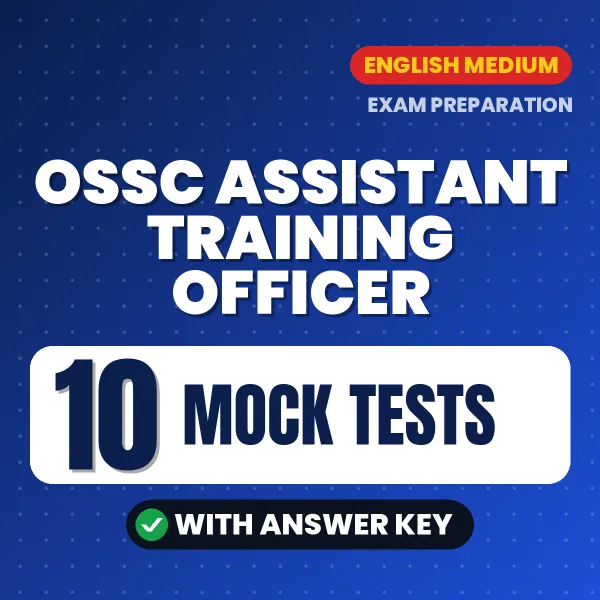 Test Your OSSC Assistant Training Officer Exam Preparation – 10 Mock Tests with Answer Key in PDF Format (English)