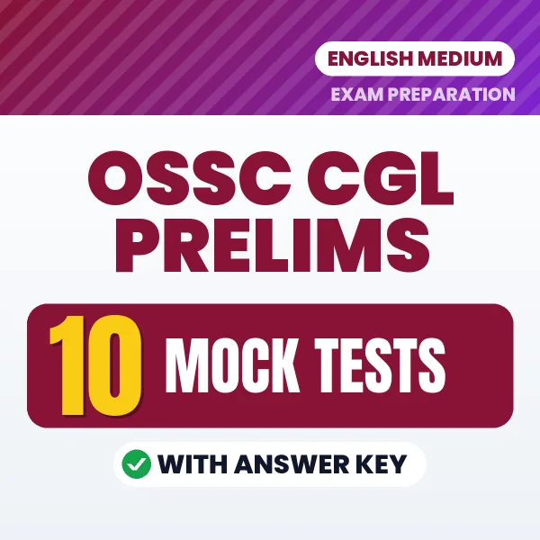 Boost Your OSSC CGL Prelims Exam Score with 10 Mock Tests with Answer Key in English – PDF eBook