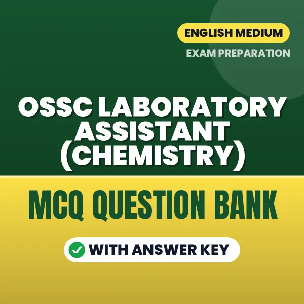 Prepare for OSSC Laboratory Assistant (Chemistry) Exam with Multiple Choice Questions & Answers PDF in English