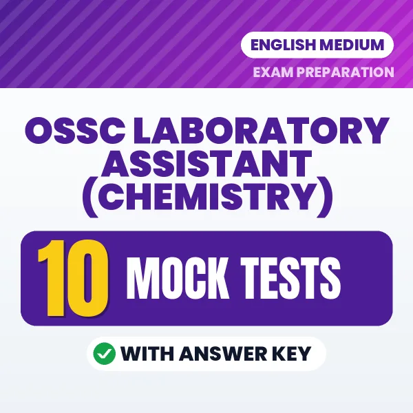 Practice for OSSC Laboratory Assistant (Chemistry) Exam at Home – 10 Mock Tests PDF in English with Answers