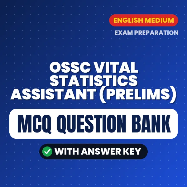 Crack OSSC Vital Statistics Assistant (Prelims) Exam with This MCQ Practice Book PDF in English – Instant Download