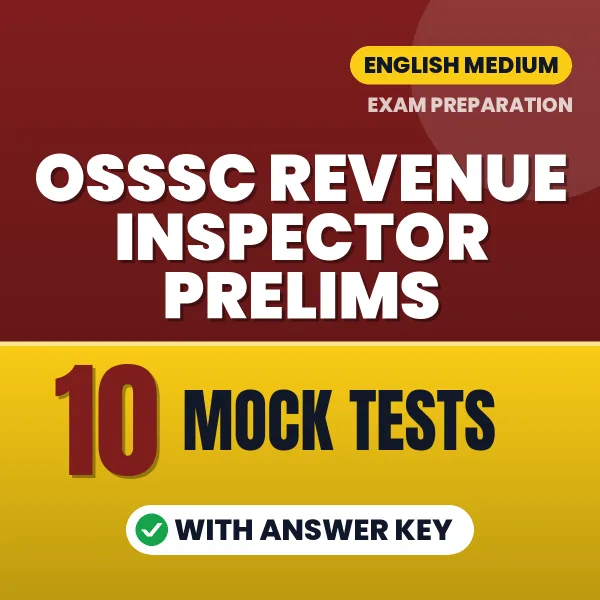10 Mock Tests for OSSSC Revenue Inspector Prelims Exam in English | Practice eBook with Answer Key – Instant PDF Download