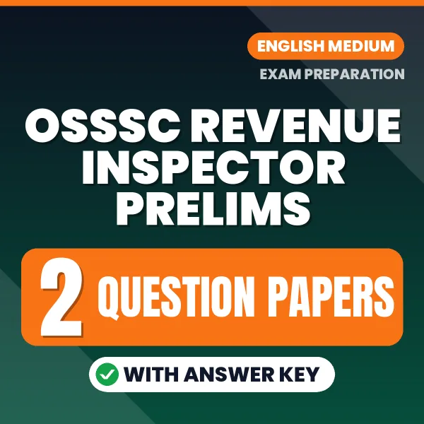 2 Question Papers for OSSSC Revenue Inspector Prelims Exam in English | Practice eBook with Answer Key – Instant PDF Download