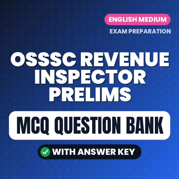 OSSSC Revenue Inspector Prelims MCQ with Answer Key Book PDF in English – Exam-Oriented Objective Questions for Quick Revision