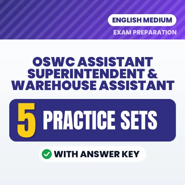 Practice for OSWC Assistant Superintendent & Warehouse Assistant Exam at Home – 5 Practice Sets PDF in English with Answers