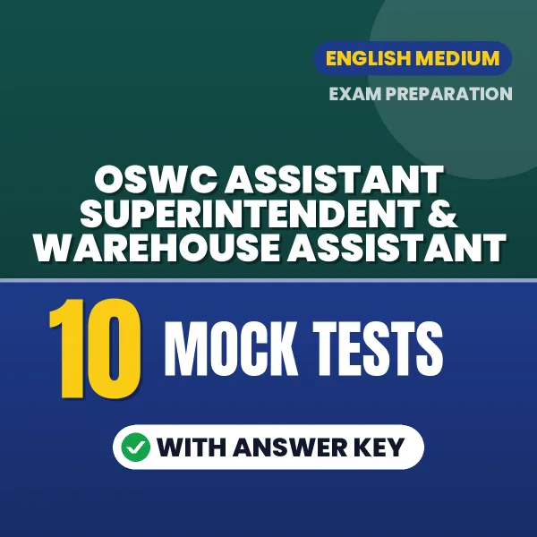 OSWC Assistant Superintendent & Warehouse Assistant Mock Test PDF in English – 10 Full-Length Mock Tests with Answer Key