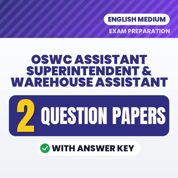 Practice for OSWC Assistant Superintendent & Warehouse Assistant Exam at Home – 2 Question Papers PDF in English with Answers