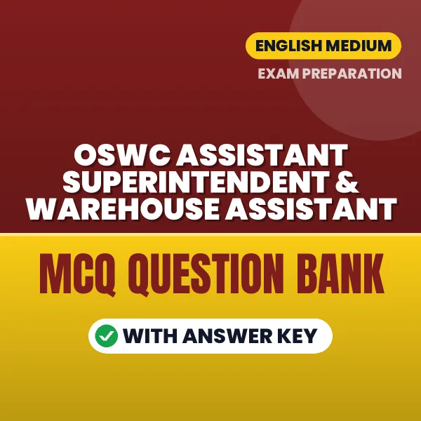 Best MCQ eBook for OSWC Assistant Superintendent & Warehouse Assistant Exam in English | Selected Questions with Answer Key