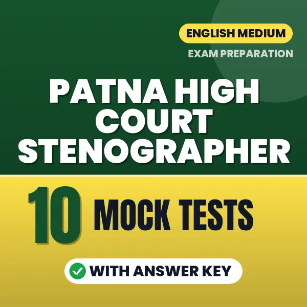 Patna High Court Stenographer Mock Test PDF in English – 10 Full-Length Mock Tests with Answer Key