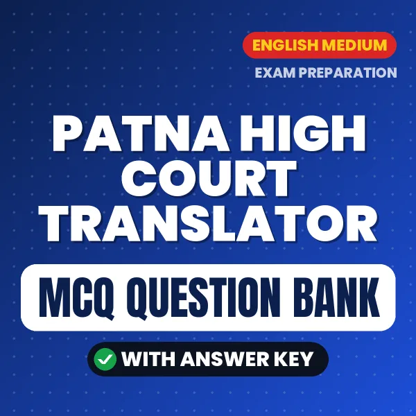 Crack Patna High Court Translator Exam with This MCQ Practice Book PDF in English – Instant Download