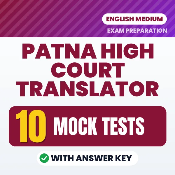 Patna High Court Translator Exam Mock Test Series (English): 10 Exam-Like Mock Tests with Answers