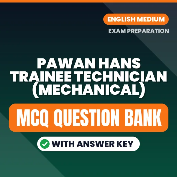 Best MCQ eBook for Pawan Hans Trainee Technician (Mechanical) Exam in English | Selected Questions with Answer Key