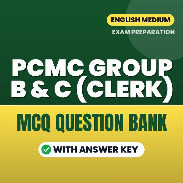 Prepare for PCMC GROUP B & C (CLERK) Exam with Multiple Choice Questions & Answers PDF in English