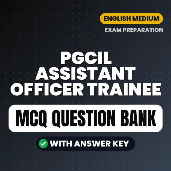 Best MCQ eBook for PGCIL Assistant Officer Trainee Exam in English | Selected Questions with Answer Key