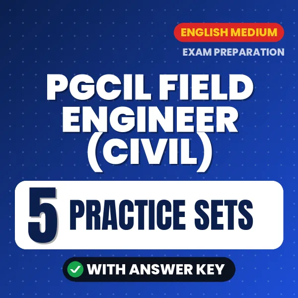 Latest Pattern PGCIL Field Engineer (Civil) Practice Set eBook in English – 5 Practice Sets with Answer Key for Self-Assessment