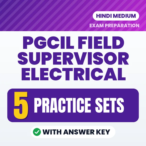 5 Practice Sets for PGCIL Field Supervisor Electrical Exam in Hindi | Practice eBook with Answer Key – Instant PDF Download