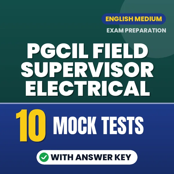 Boost Your PGCIL Field Supervisor Electrical Exam Score with 10 Mock Tests with Answer Key in English – PDF eBook