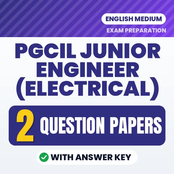 PGCIL Junior Engineer (Electrical) Question Paper PDF in English – 2 Full-Length Question Papers with Answer Key