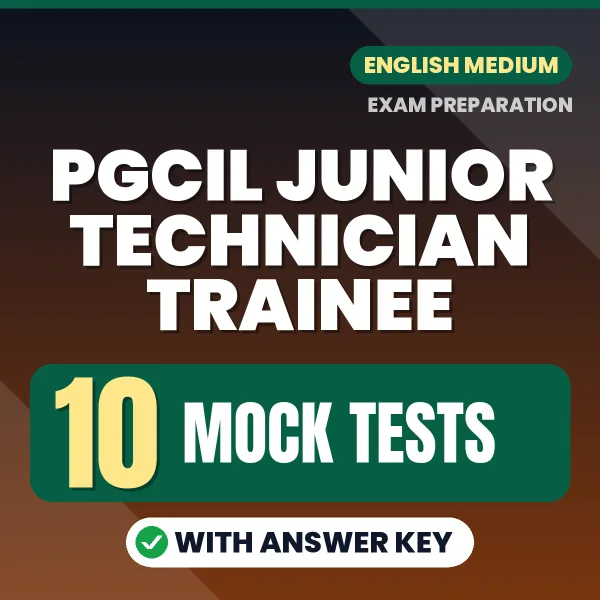 Boost Your PGCIL Junior Technician Trainee Exam Score with 10 Mock Tests with Answer Key in English – PDF eBook