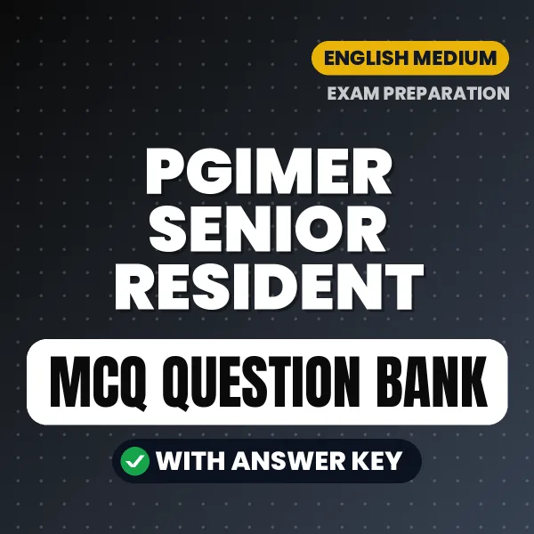 Best MCQ eBook for PGIMER Senior Resident Exam in English | Selected Questions with Answer Key
