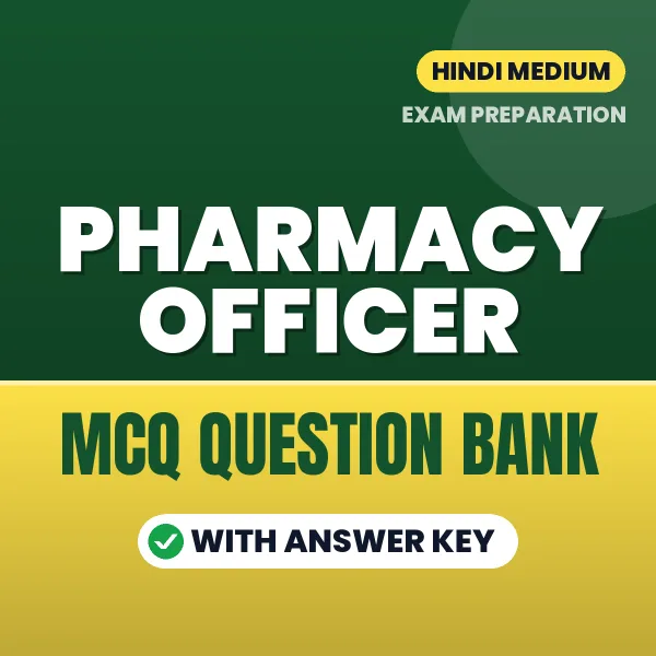 Pharmacy Officer Important MCQs with Answers (Hindi) – Digital Question Bank for Exam Preparation