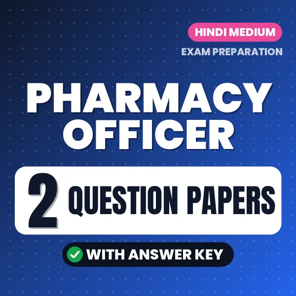 Latest Pattern Pharmacy Officer Question Paper eBook in Hindi – 2 Question Papers with Answer Key for Self-Assessment