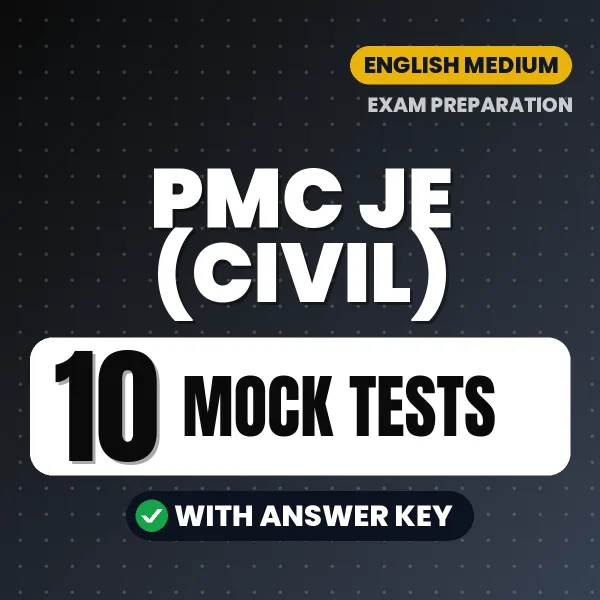 PMC JE (Civil) Exam Mock Test Series (English): 10 Exam-Like Mock Tests with Answers