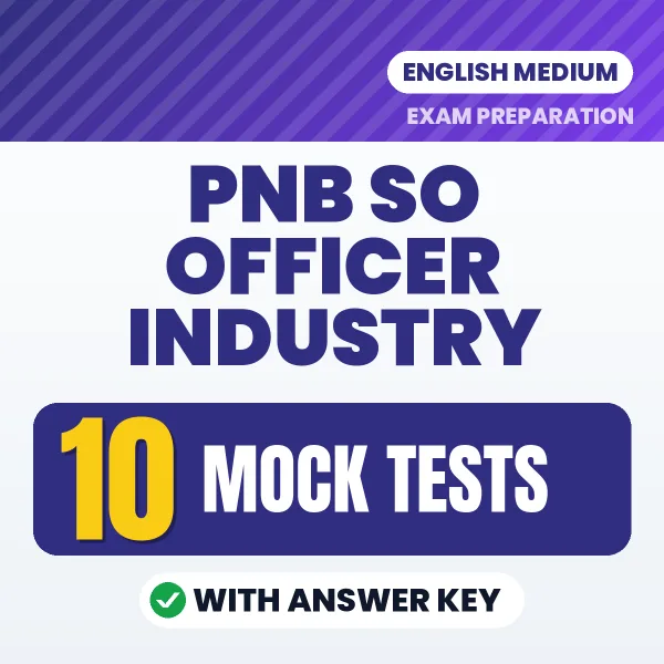 Test Your PNB SO Officer Industry Exam Preparation – 10 Mock Tests with Answer Key in PDF Format (English)