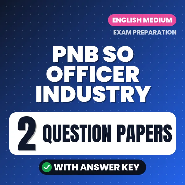 Test Your PNB SO Officer Industry Exam Preparation – 2 Question Papers with Answer Key in PDF Format (English)