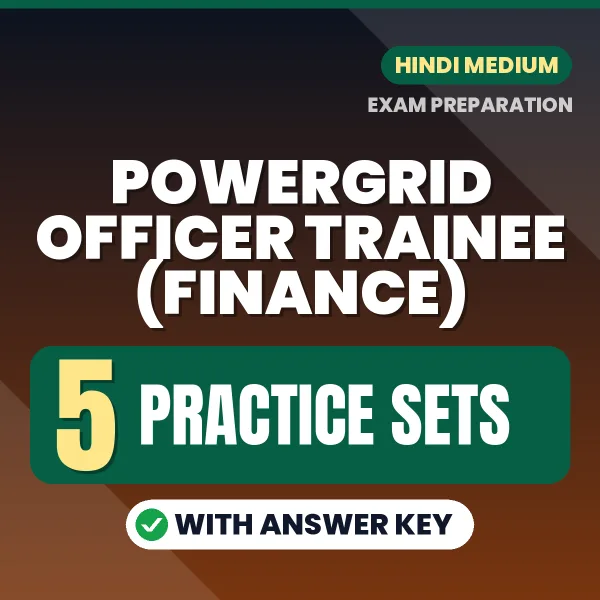 Practice for POWERGRID Officer Trainee (Finance) Exam at Home – 5 Practice Sets PDF in Hindi with Answers