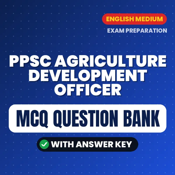 Prepare for PPSC Agriculture Development Officer Exam with Multiple Choice Questions & Answers PDF in English