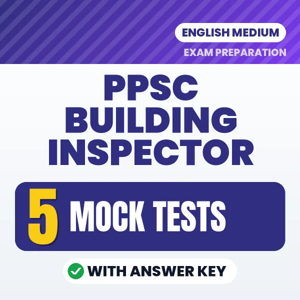 PPSC Building Inspector Exam Mock Test Series (English): 5 Exam-Like Mock Tests with Answers