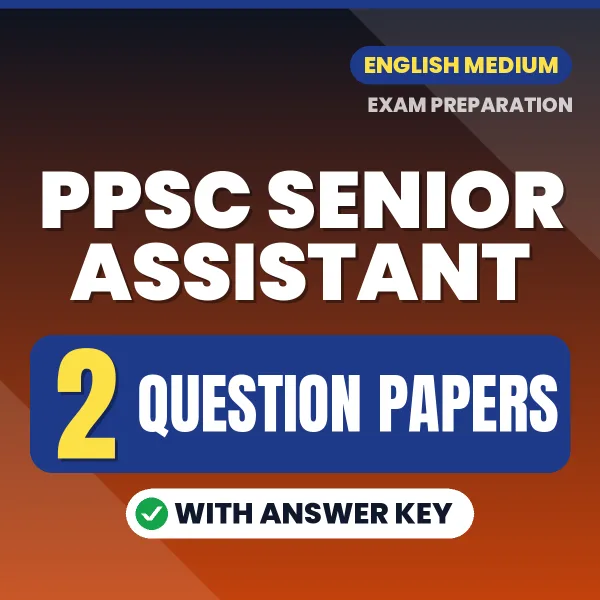 Practice for PPSC Senior Assistant Exam at Home – 2 Question Papers PDF in English with Answers
