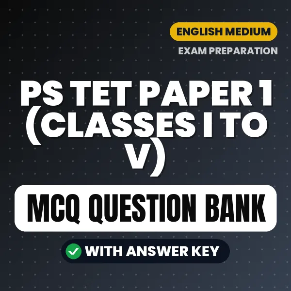 Crack PS TET PAPER 1 (CLASSES I TO V) Exam with This MCQ Practice Book PDF in English – Instant Download