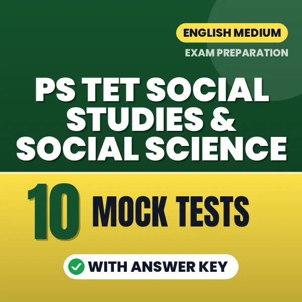 Test Your PS TET Social Studies & Social Science Exam Preparation – 10 Mock Tests with Answer Key in PDF Format (English)