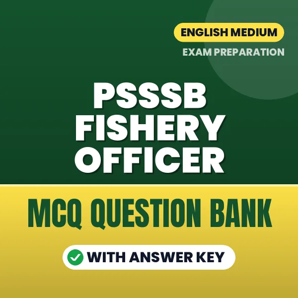 PSSSB Fishery Officer Important MCQs with Answers (English) – Digital Question Bank for Exam Preparation