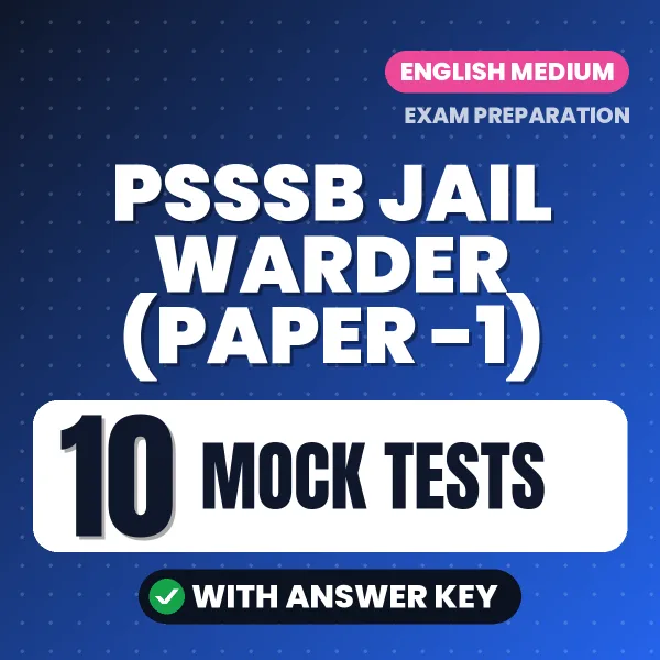 PSSSB Jail Warder (Paper -1) Exam Mock Test Series (English): 10 Exam-Like Mock Tests with Answers