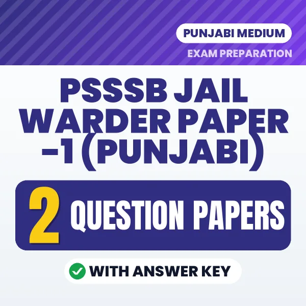 Boost Your PSSSB Jail Warder Paper -1 (Punjabi) Exam Score with 2 Question Papers with Answer Key in English – PDF eBook