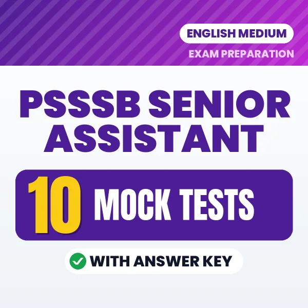 Download 10 PSSSB Senior Assistant Mock Tests PDF (English) Based on the Latest Exam Pattern