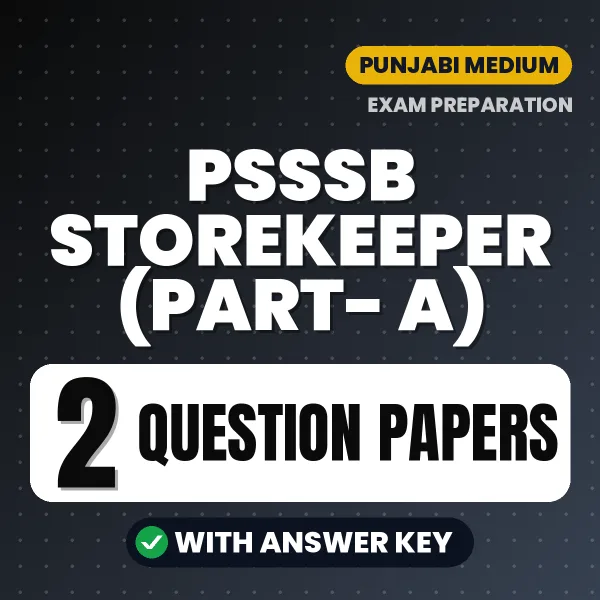 Boost Your PSSSB Storekeeper (PART- A) Exam Score with 2 Question Papers with Answer Key in Punjabi – PDF eBook