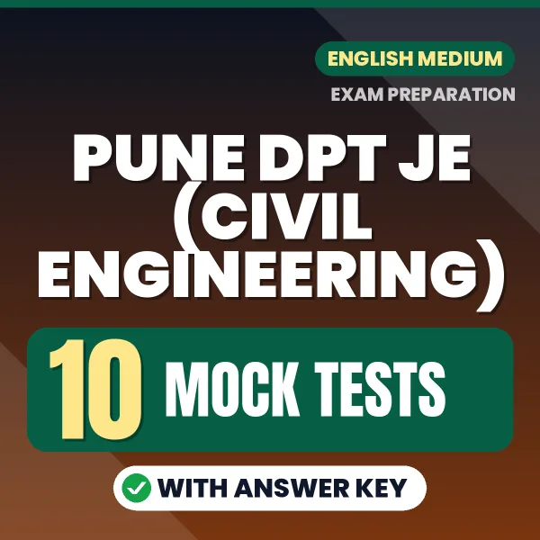 Practice for Pune DPT JE (Civil Engineering) Exam at Home – 10 Mock Tests PDF in English with Answers