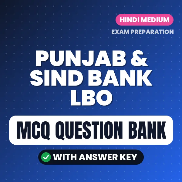 Best MCQ eBook for Punjab & Sind Bank LBO Exam in Hindi | Selected Questions with Answer Key