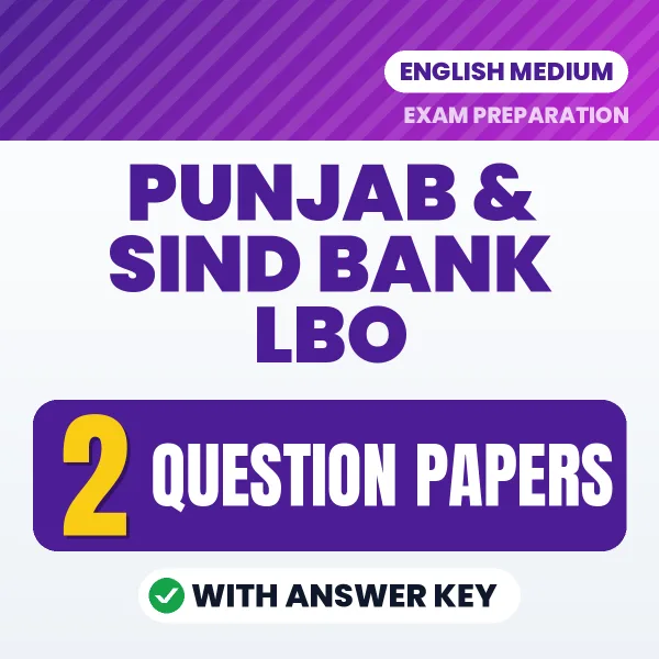 Punjab & Sind Bank LBO Question Paper PDF in English – 2 Full-Length Question Papers with Answer Key
