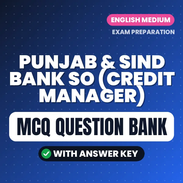 Crack Punjab & Sind Bank SO (Credit Manager) Exam with This MCQ Practice Book PDF in English – Instant Download