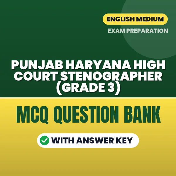 Best MCQ eBook for Punjab Haryana High Court Stenographer (Grade 3) Exam in English | Selected Questions with Answer Key