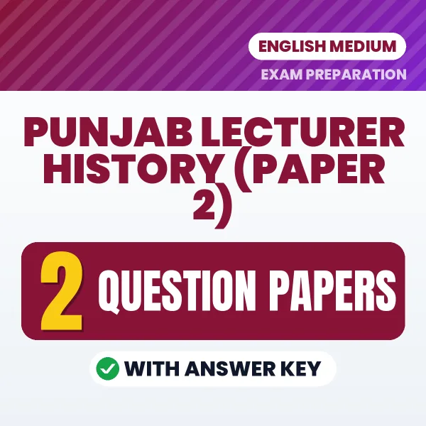 Punjab Lecturer History (Paper 2) Exam Question Paper Series (English): 2 Exam-Like Question Papers with Answers