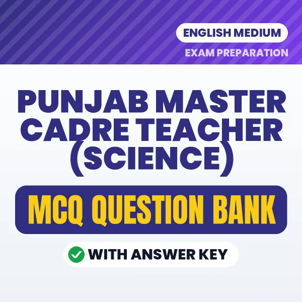 Prepare for Punjab Master Cadre Teacher (Science) Exam with Multiple Choice Questions & Answers PDF in English