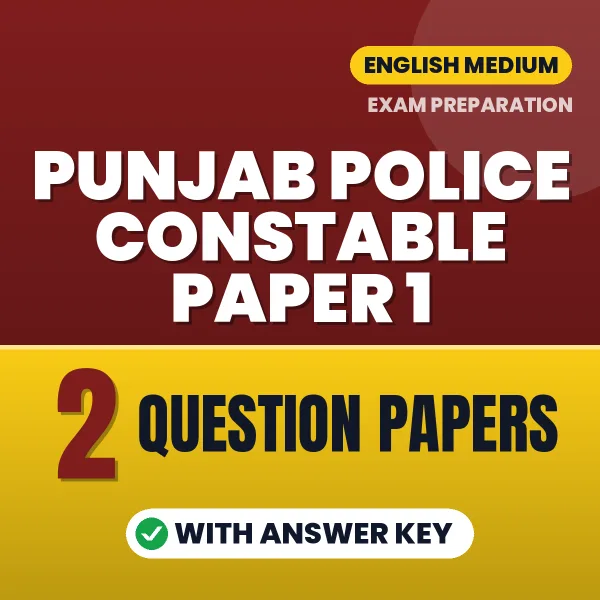 Download 2 Punjab Police Constable Paper 1 Question Papers PDF (English) Based on the Latest Exam Pattern